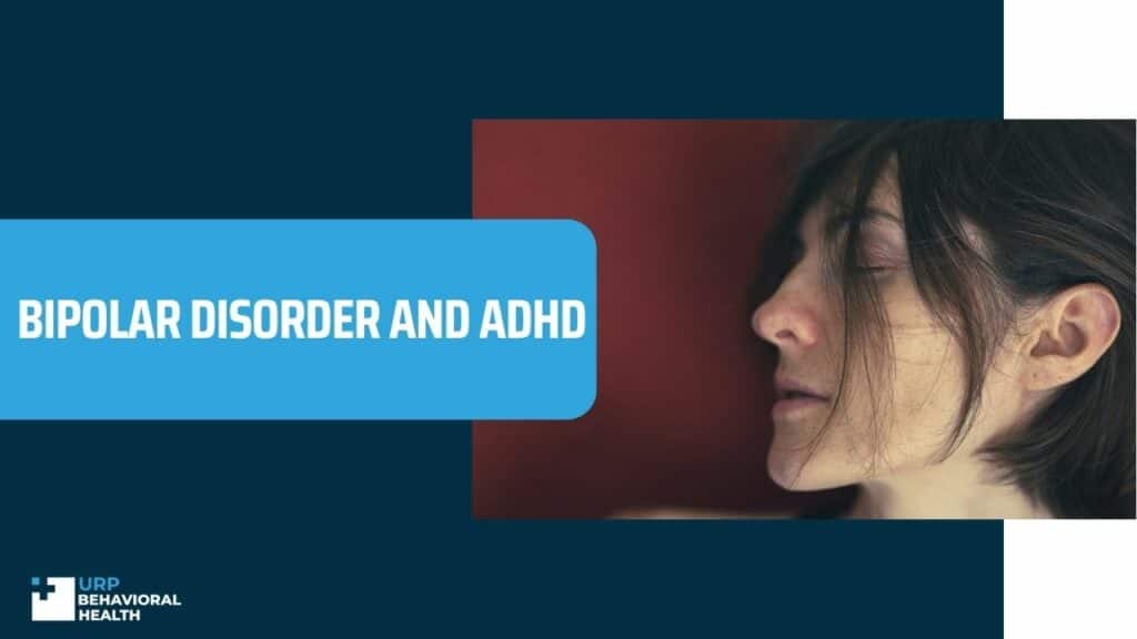 Bipolar Disorder and ADHD