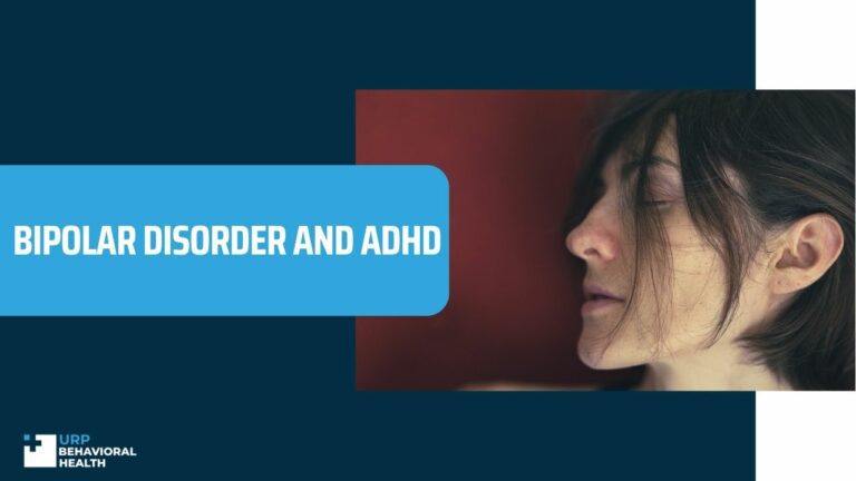 Bipolar Disorder and ADHD Treatment Center - URP Behavioral Health