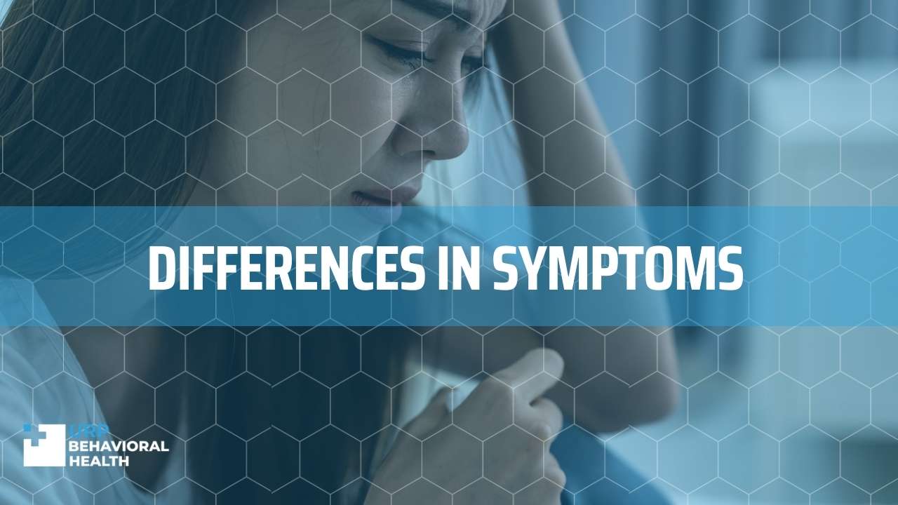 Differences in symptoms