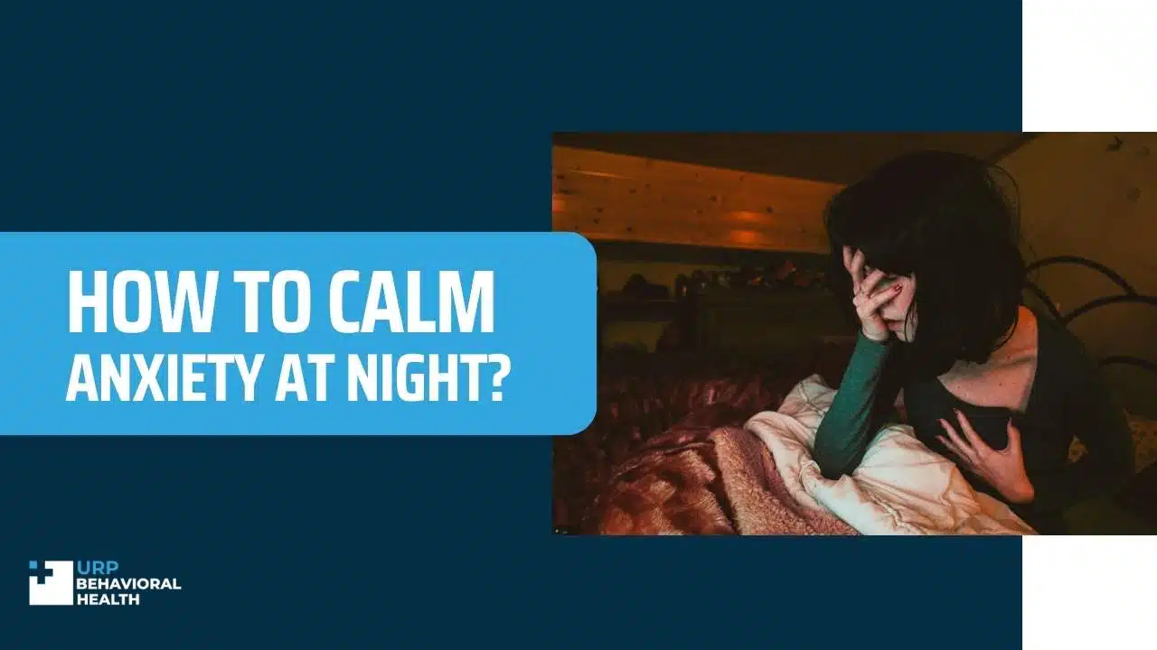 How to calm anxiety at night