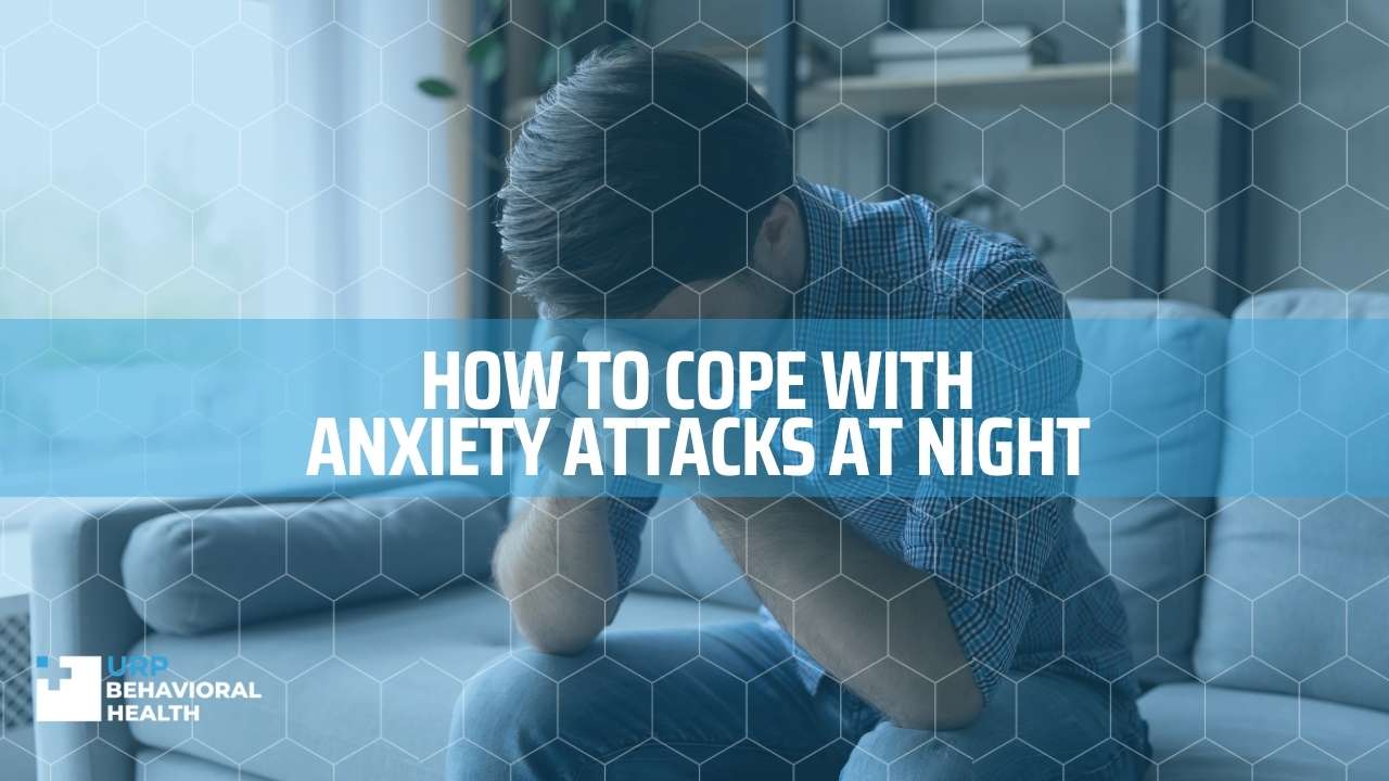 How to cope with anxiety attacks at night