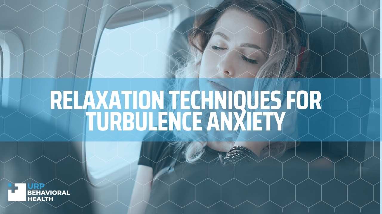 Relaxation techniques for turbulence anxiety