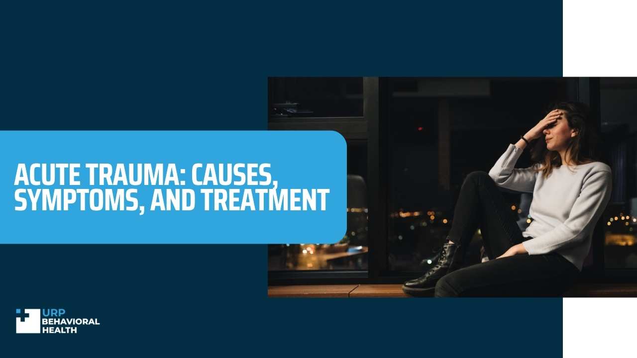 Acute trauma: causes, symptoms, and treatment