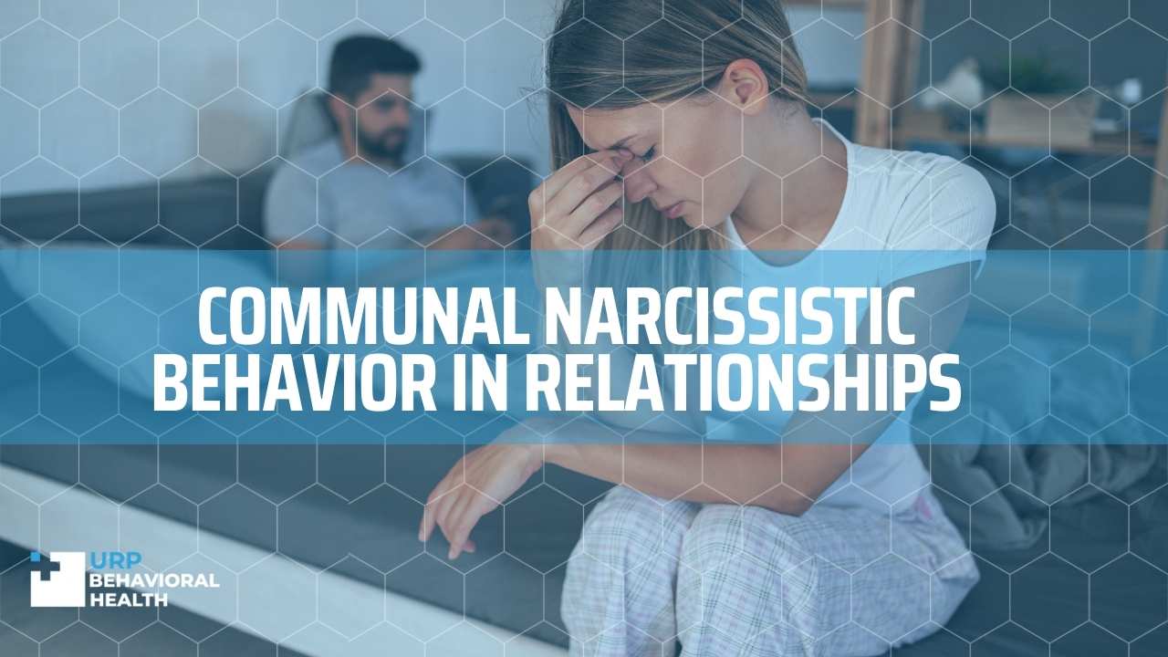 Communal narcissistic behavior in relationships