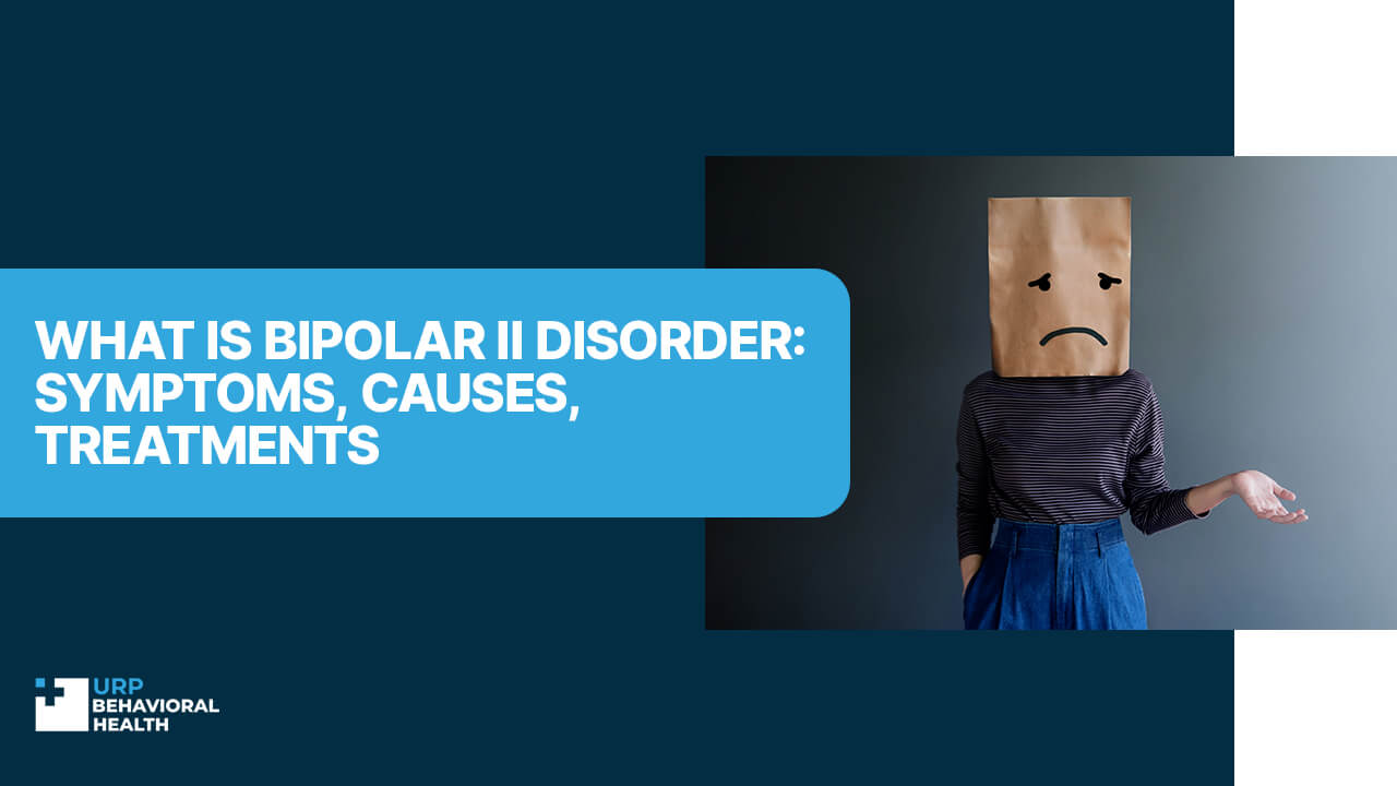 What is Bipolar II Disorder?