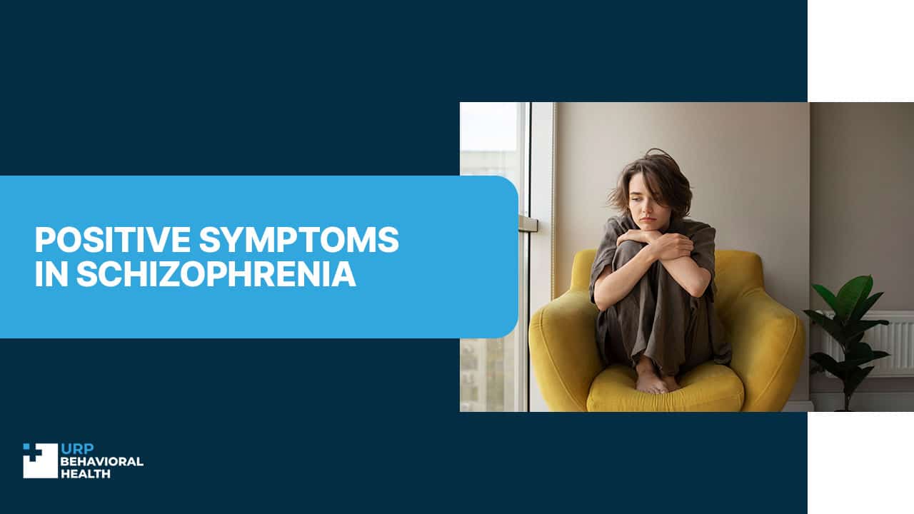 Positive Symptoms in Schizophrenia