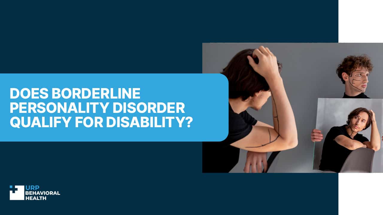 Does Borderline Personality Disorder Qualify for Disability?