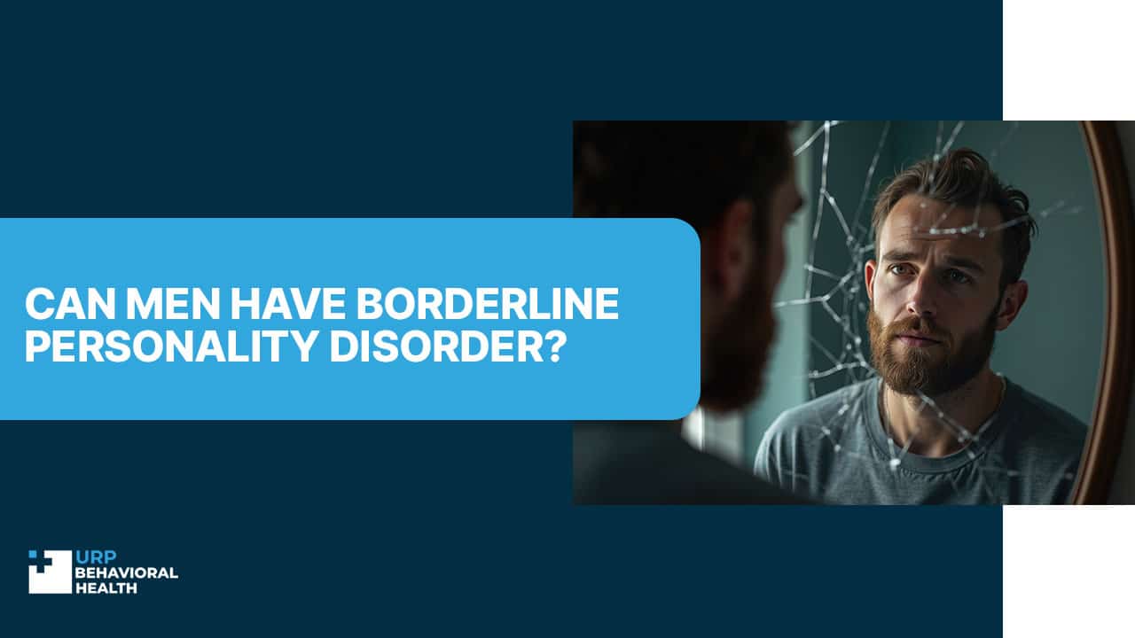 Can Men Have Borderline Personality Disorder?