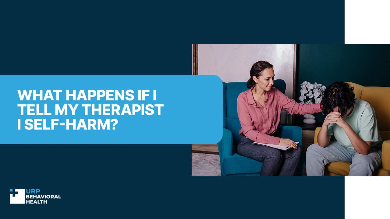 What Happens if I Tell My Therapist I Self-Harm?