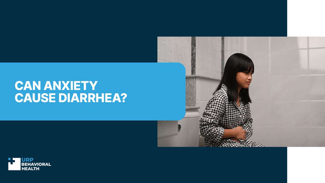 Can Anxiety Cause Diarrhea?