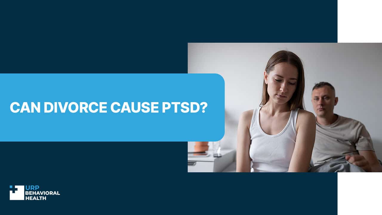 Can Divorce Cause PTSD?