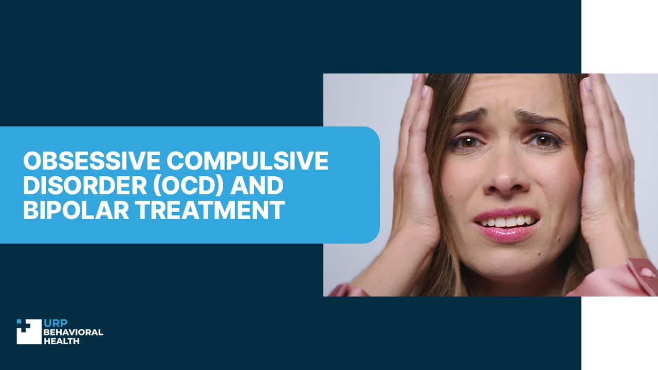 Obsessive Compulsive Disorder (OCD) and Bipolar Treatment Center