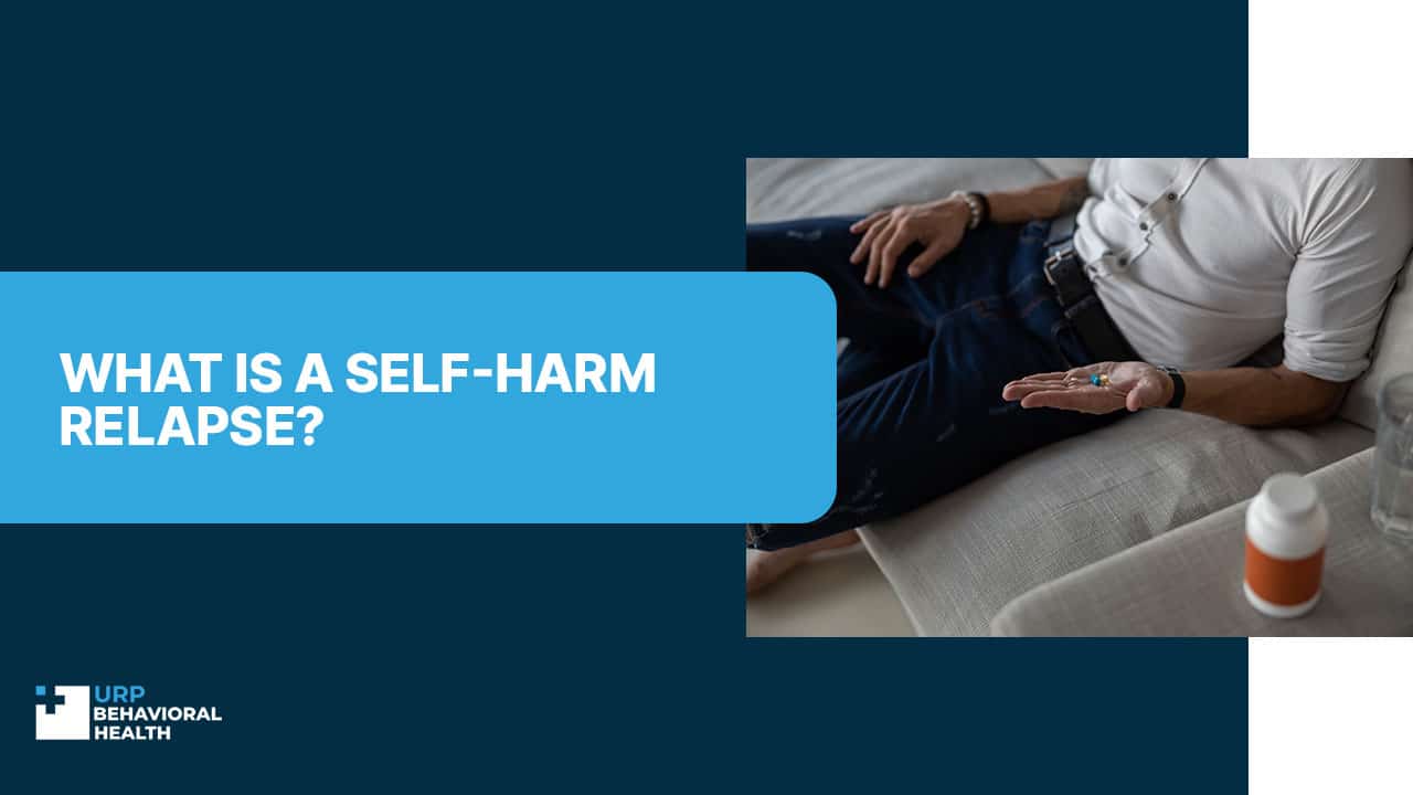 What Is a Self-Harm Relapse?