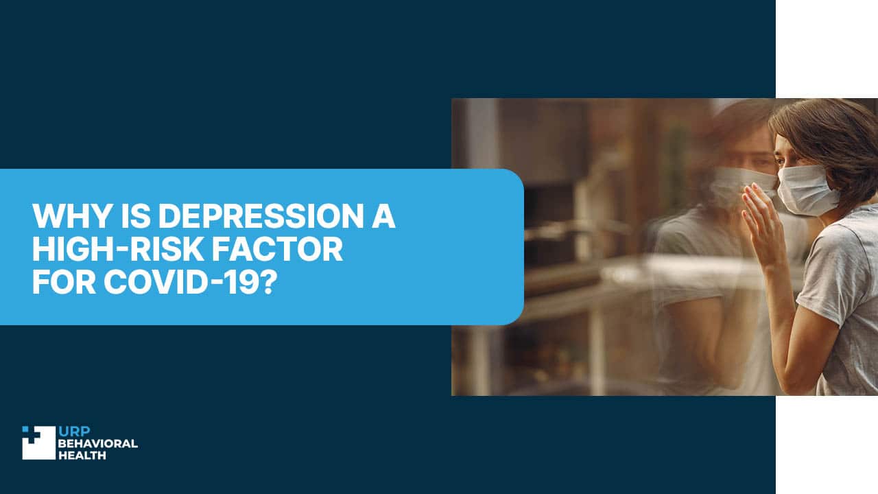 Why Is Depression a High-Risk Factor for COVID-19?