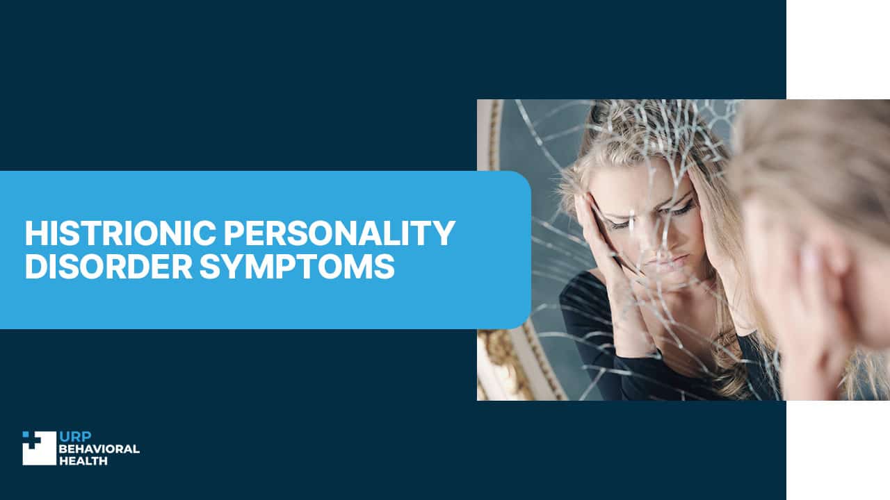 Histrionic Personality Disorder Symptoms