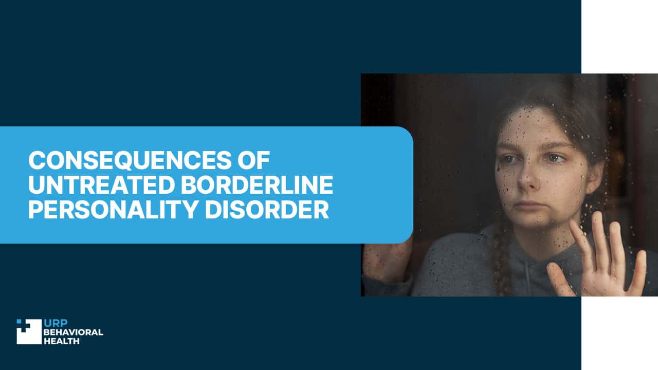 Consequences of Untreated Borderline Personality Disorder